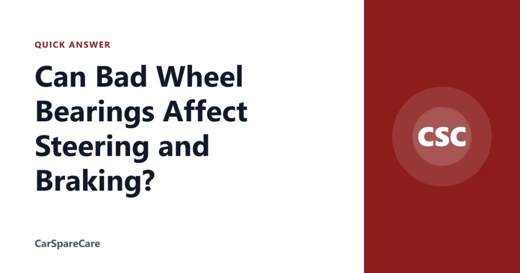 Can Bad Wheel Bearings Affect Steering and Braking?